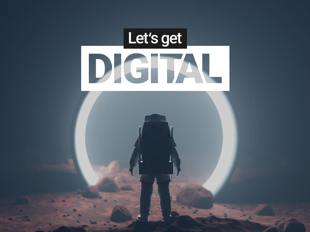 Let's get digital!